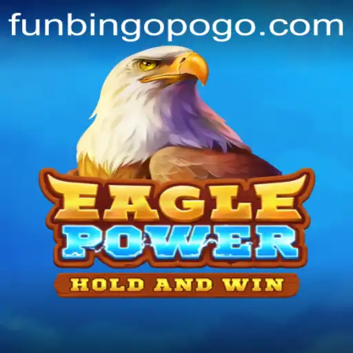 Discover the Exciting World of EaglePower: FunBingo.COM's Newest Adventure