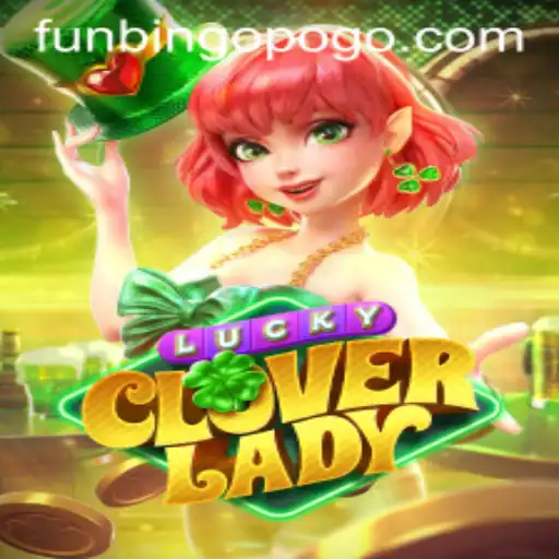 Discover the Exciting World of LuckyCloverLady - A FunBingo.COM Original