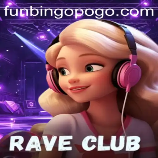 RaveClub: Dive Into the Exciting World of FunBingo.COM